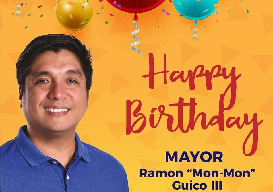 Happy Happy Birthday Mayor Mon Guico!